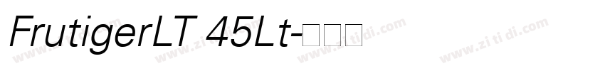 FrutigerLT 45Lt字体转换